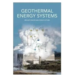 Geothermal Energy Systems, Fachbücher von Ibrahim Dincer, Murat Ozturk