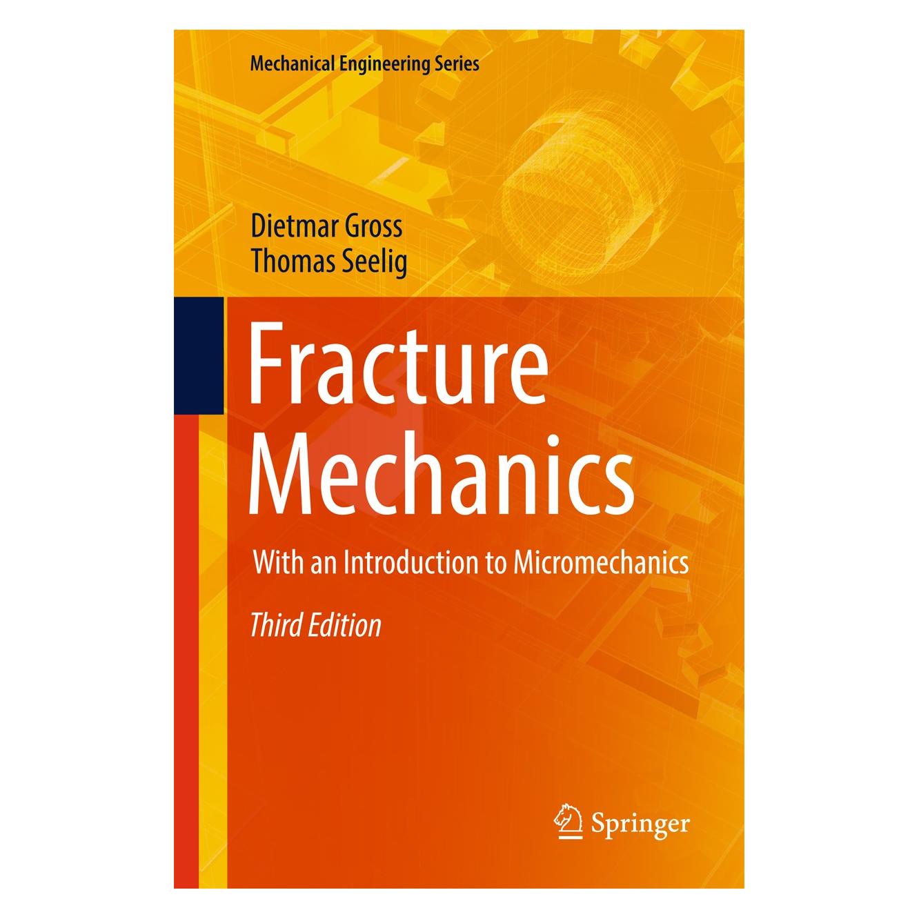 Springer Fracture Mechanics (Englisch, Hardcover, Dietmar Gross, Thomas Seelig) (9783319710891)