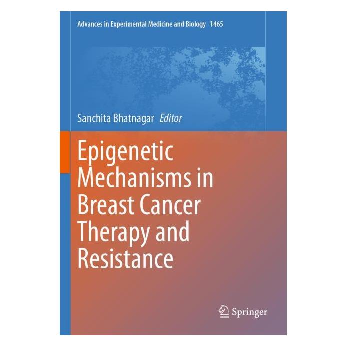 Springer Epigenetic Mechanisms in Breast Cancer (Englisch, Softcover, Sanchita Bhatnagar) (67757381)