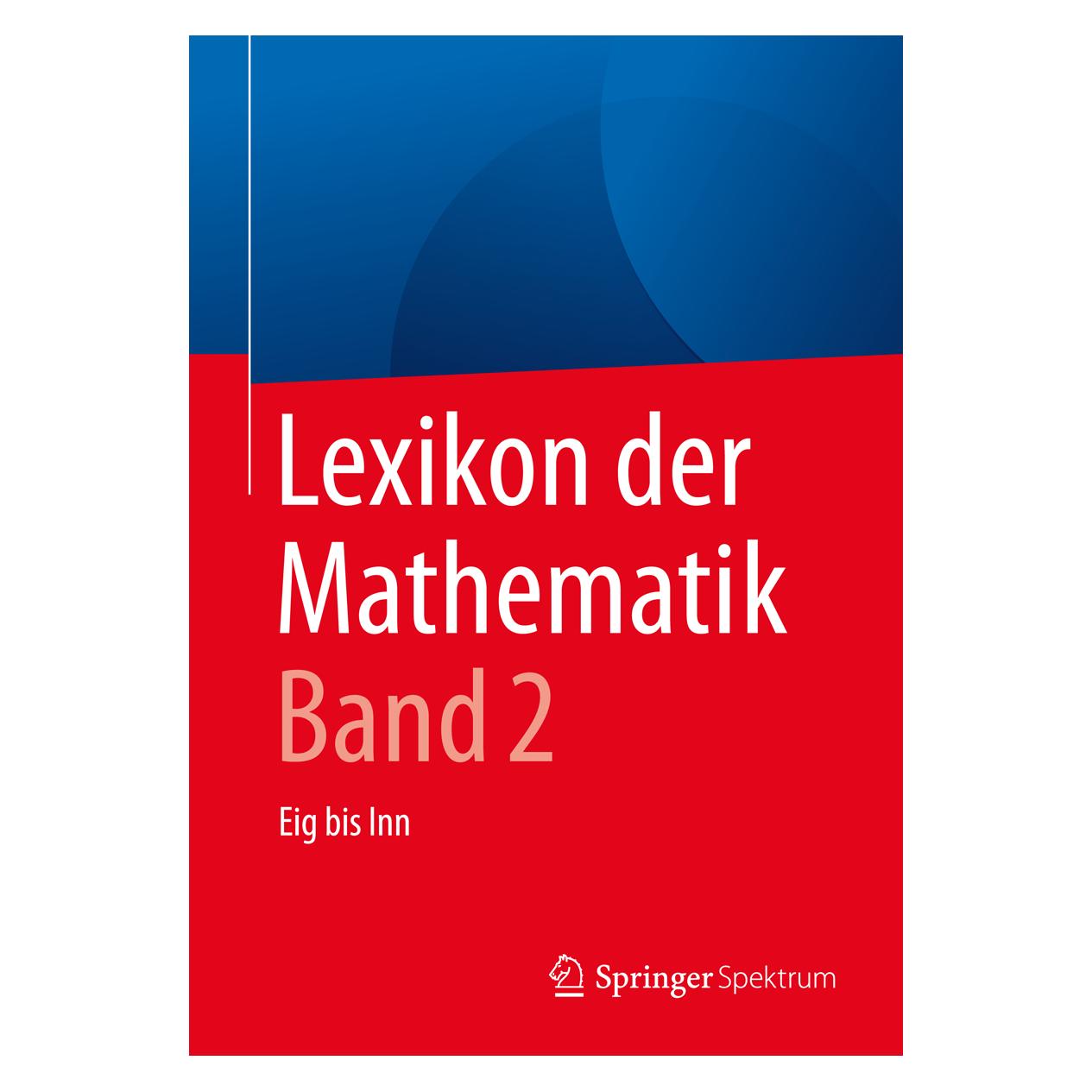 Springer Lexikon der Mathematik: Band 2 (Deutsch, Softcover, Guido Walz) (7299697)