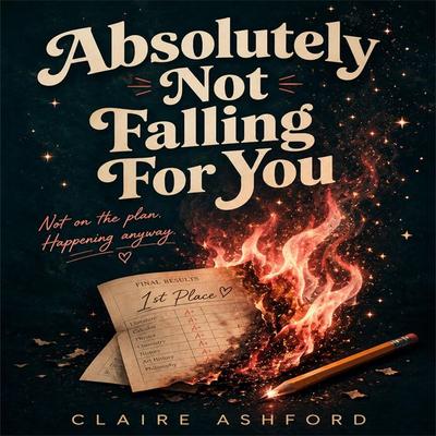 Absolutely Not Falling For You - Claire Ashford, Audio, 4071498608319