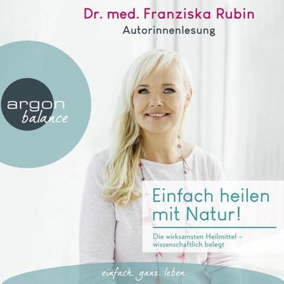 Einfach heilen mit Natur! - Franziska Rubin, Audio, 9783732482481