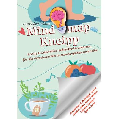 KitaFix-Mindmap Kneipp (Fertig ausgearbeitete Gedankenlandkarten für die Vorschularbeit in Kindergarten und Kita), Taschenbuch von Sandra Plha,