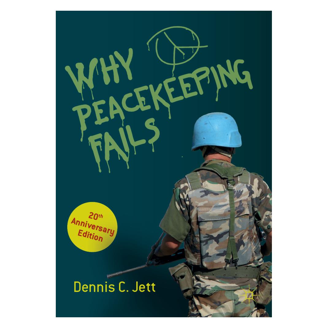 Springer Why Peacekeeping Fails (Englisch, Softcover, Dennis C. Jett) (16733188)