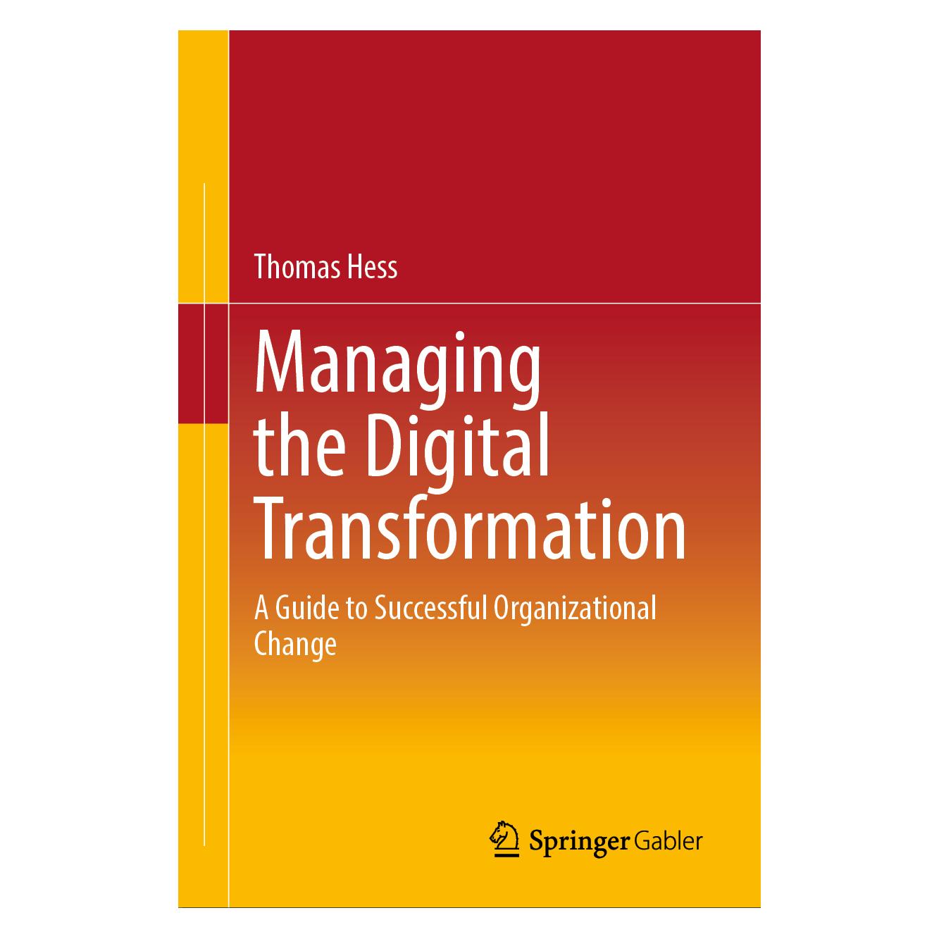 Springer Managing the Digital Transformation (Englisch, Hardcover, Thomas Heß) (9783658384234)
