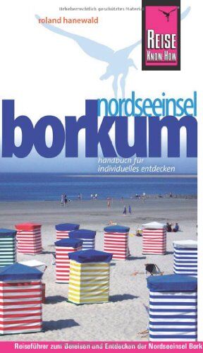 Roland Hanewald - Reise Know-How Borkum: Reiseführer für individuelles Entdecken - Preis vom 13.10.2026 19:28:25 h