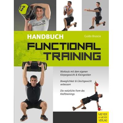 Handbuch Functional Training, Taschenbuch von Guido Bruscia, Meyer & Meyer, 978-3-8403-7555-2