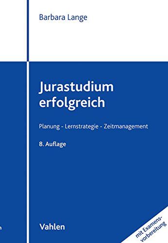 Barbara Lange - Jurastudium erfolgreich: (mit Examensvorbereitung) - Preis vom 04.10.2026 03:51:26 h