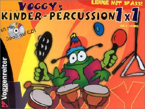 Yasmin Abendroth - Voggy's Kinder-Percussion 1 x 1: Spass an der Musik mit Rhythmus-Instrumenten - Preis vom 09.10.2026 07:28:09 h