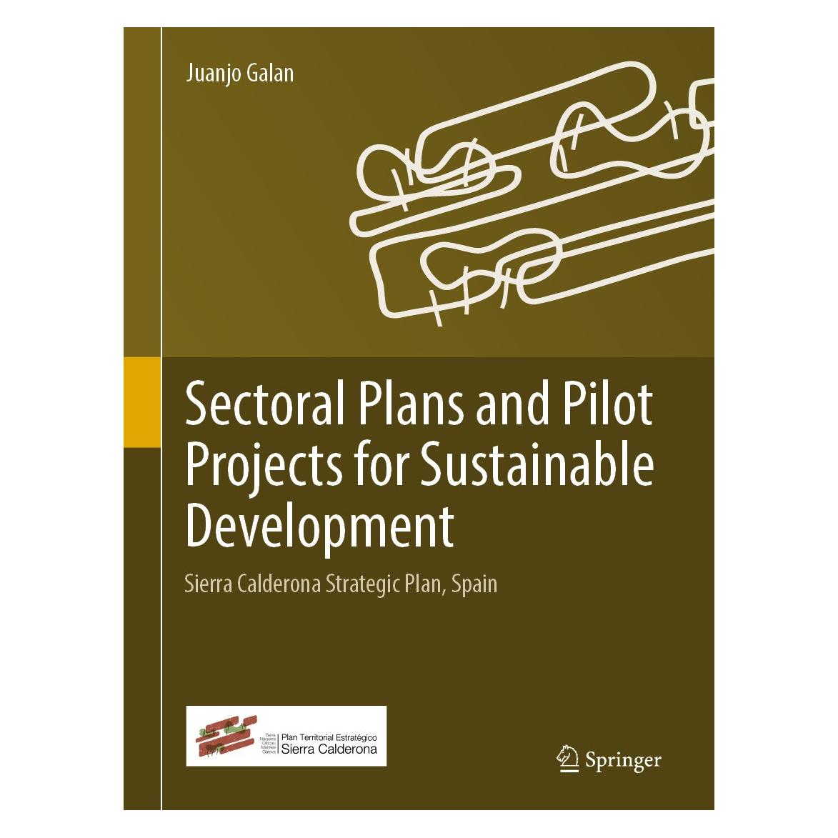 Springer Sectoral Plans and Pilot Projects for Sustainable Development (Englisch, Hardcover, Juanjo Galan) (9783030053598)