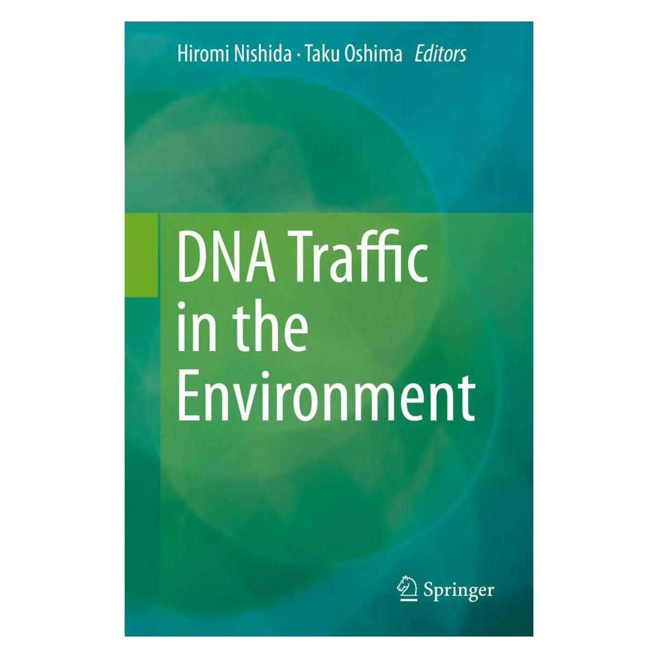 Springer DNA Traffic in the Environment (Englisch, Hardcover, Hiromi Nishida, Taku Oshima) (39020303)