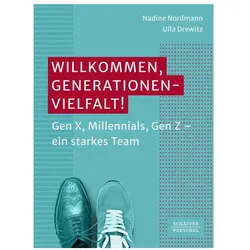 Willkommen, Generationenvielfalt!, Fachbücher von Ulla Drewitz, Nadine Nordmann