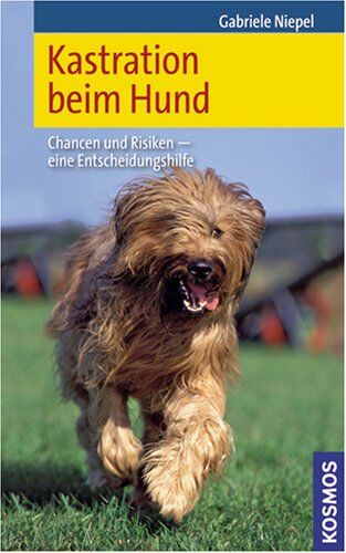 Gabriele Niepel - Kastration beim Hund: Chancen und Risiken - eine Entscheidungshilfe - Preis vom 14.10.2026 23:07:16 h
