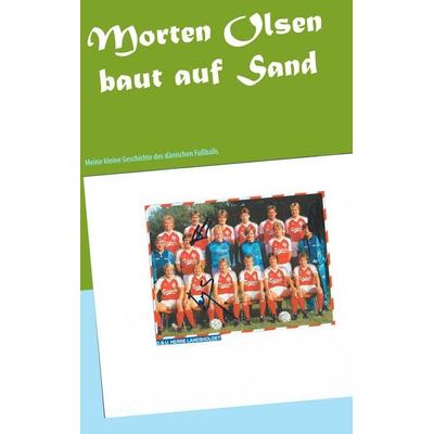 Morten Olsen baut auf Sand, Taschenbuch von Markus Franz, BoD – Books on Demand, 978-3-7412-8025-2