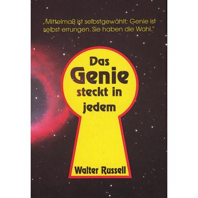 Das Genie steckt in jedem, Gebundene Ausgabe von Walter Russell, Genius, 978-3-9806106-0-5