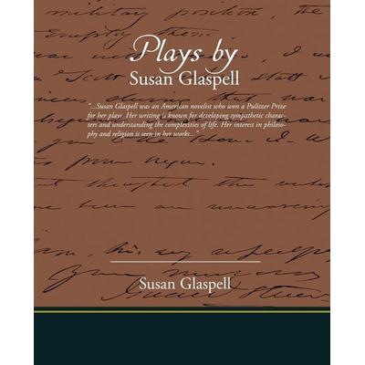 Plays by Susan Glaspell, Taschenbuch von Susan Glaspell, Book Jungle