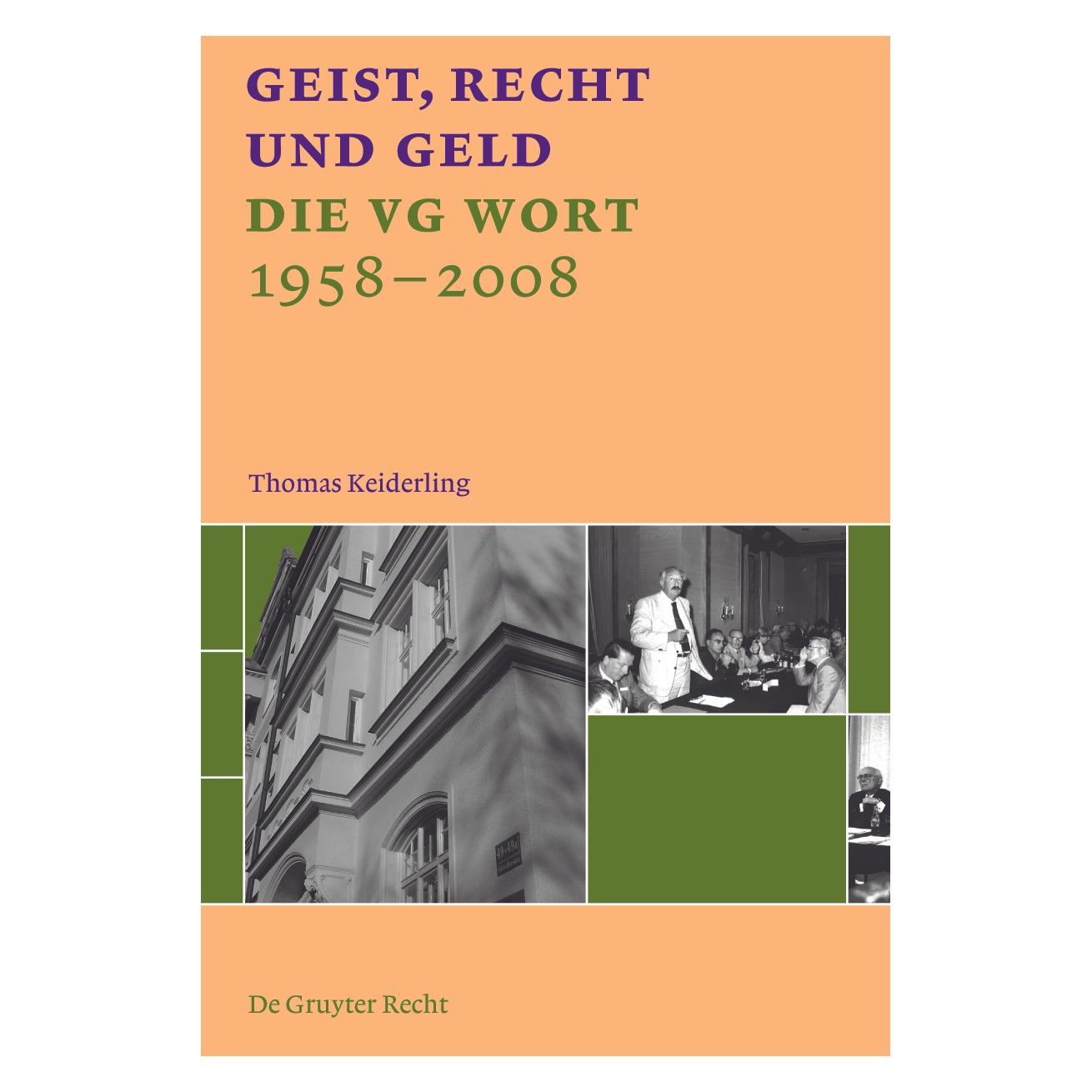 De Gruyter Geist, Recht und Geld (Deutsch, Thomas Keiderling, 2008) (7740479)