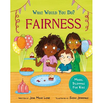 What would you do?: Fairness, Gebundene Ausgabe von Jana Mohr Lone, Hachette Children's Book, 978-1-4451-8305-3