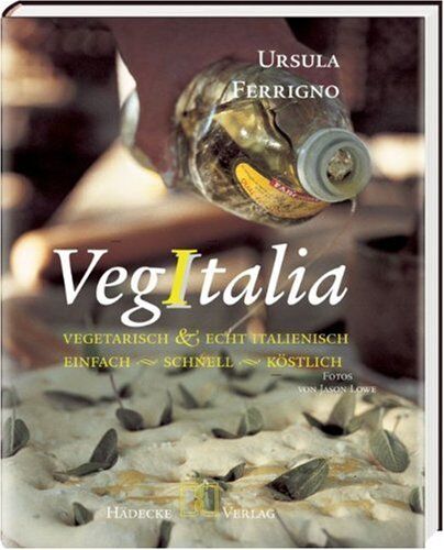 Ursula Ferrigno - VegItalia. Vegetarisch und echt italienisch. Einfach - schnell - köstlich - Preis vom 13.10.2026 19:28:25 h