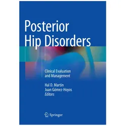 Posterior Hip Disorders, Fachbücher von Juan Gómez-Hoyos, Hal D. Martin