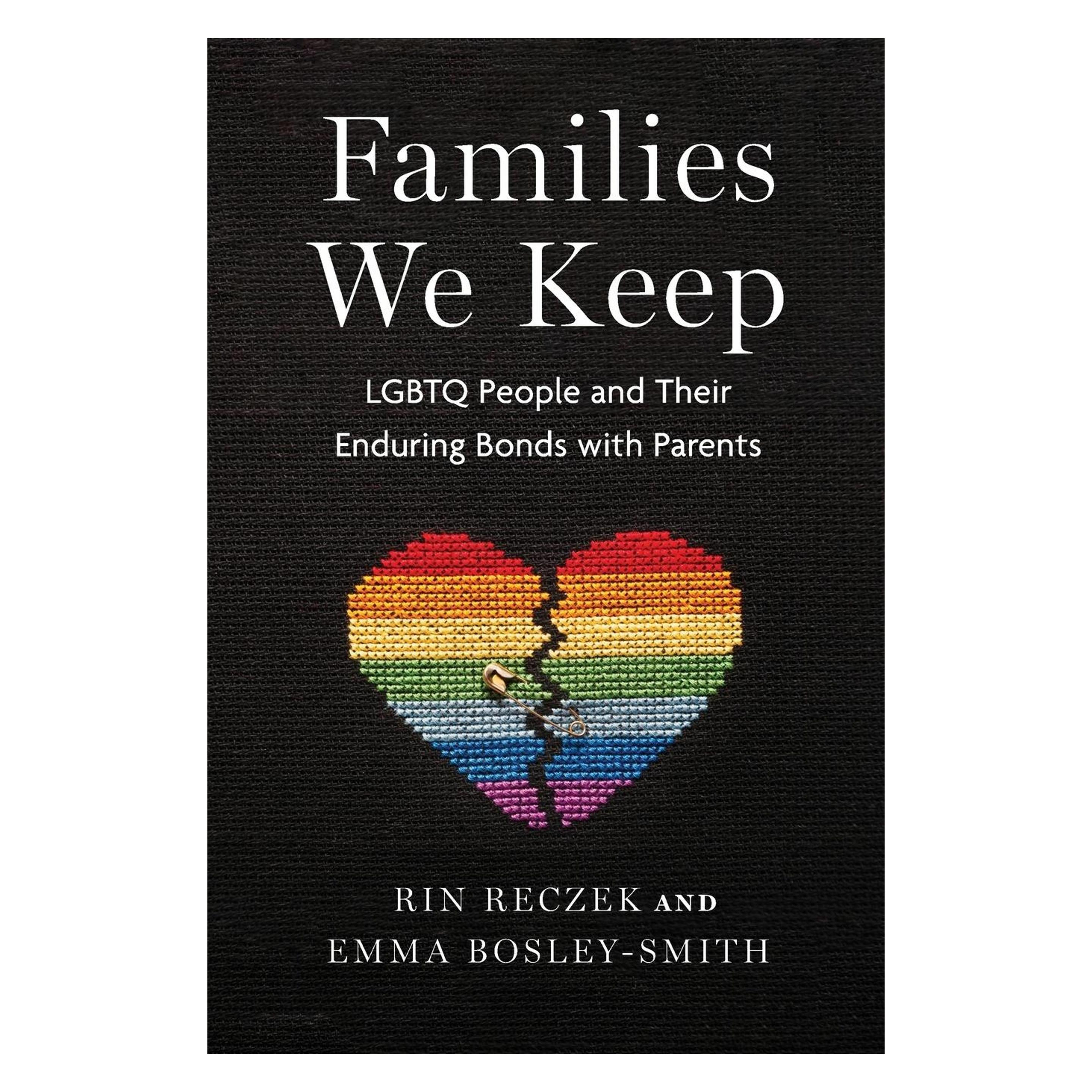 New York University Families We Keep (Englisch, Emma Bosley-Smith, Rin Reczek) (45740882)