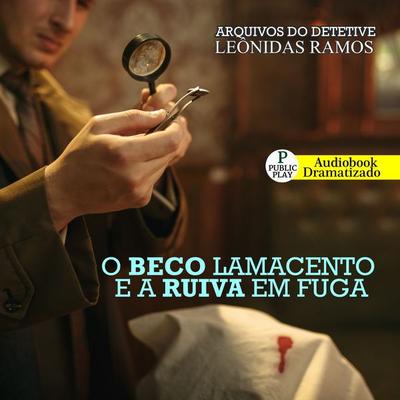 Arquivos do Detetive Leônidas Ramos - Vinícius Lescio, Audio, 9786584673762