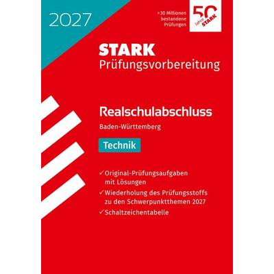 STARK Technik - Realschulabschluss 2027 BW - Prüfungsvorbereitung, Taschenbuch von , Stark Verlag GmbH, 978-3-8490-6700-7