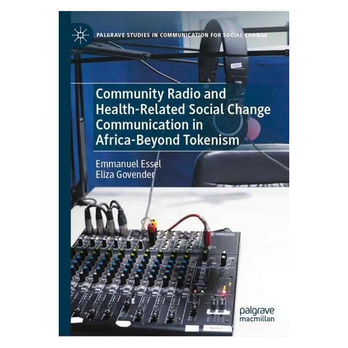 Springer Community Radio and Health-Related Social Change Communication in Africa-Beyond Tokenism (Englisch, Hardcover, Eliza Govender, Emmanuel Essel) (67910226)
