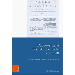 Das bayerische Staatskirchenrecht von 1818, Fachbücher von Eva Altenhöfer