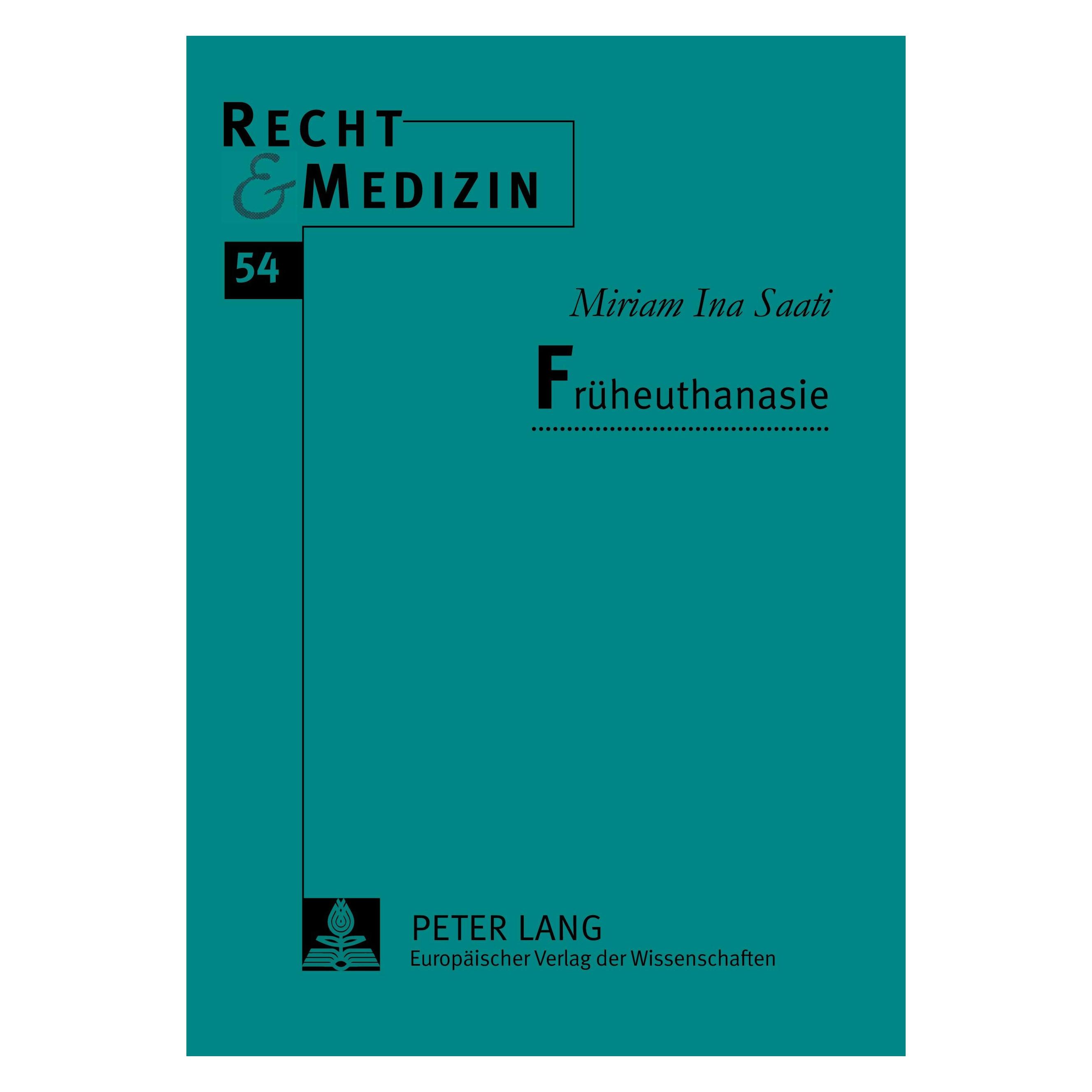Peter Lang Früheuthanasie (Deutsch, Softcover, Miriam Saati) (54571379)