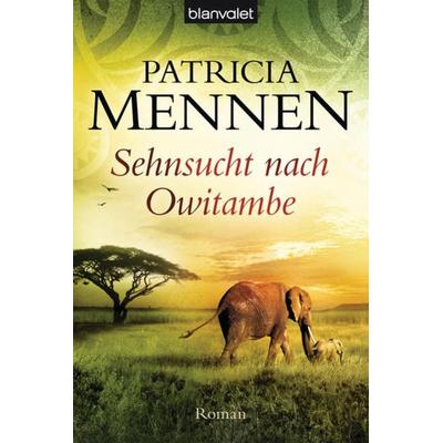 Sehnsucht nach Owitambe, Taschenbuch von Patricia Mennen, Blanvalet