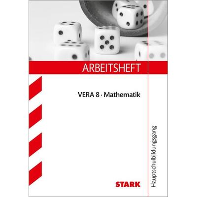 STARK Arbeitsheft - Mathematik - VERA 8 Hauptschule, Taschenbuch von Margret Renaltner,Alexandra Schuster-Grill, Stark Verlag GmbH, 978-3-86668-314-3