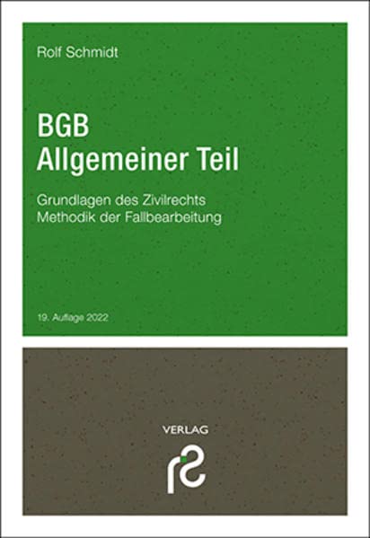 Rolf Schmidt - BGB Allgemeiner Teil: Grundlagen des Zivilrechts; Methodik der Fallbearbeitung - Preis vom 10.10.2026 11:48:34 h