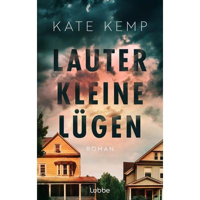 Lauter kleine Lügen, Taschenbuch von Kate Kemp, Lübbe