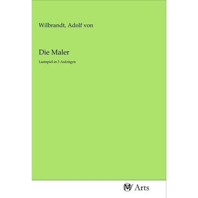 Die Maler, Taschenbuch von , MV-Arts, 978-3-96871-281-9