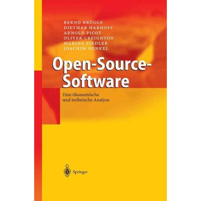 Open-Source-Software, Gebundene Ausgabe von Bernd Brügge,Dietmar Harhoff,Arnold Picot,Oliver Creighton,Marina Fiedler, Springer Berlin,