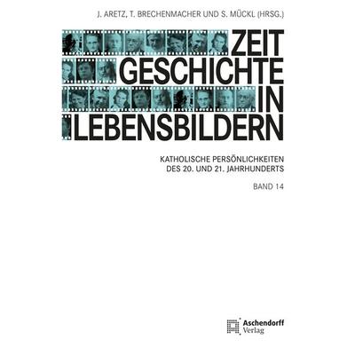 Zeitgeschichte in Lebensbildern 14, Taschenbuch von , Aschendorff, 978-3-402-26680-9