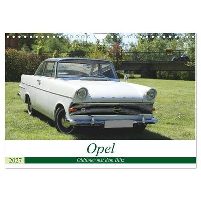 Opel Oldtimer mit dem Blitz (Wandkalender 2027 DIN A4 quer), CALVENDO Monatskalender