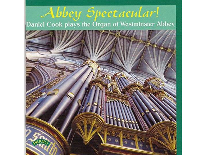 Abbey Spectacular! / The Organ Of Westminster Abbey