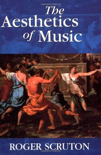 Roger Scruton - The Aesthetics of Music - Preis vom 09.10.2026 07:28:09 h