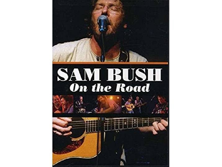 Sam Bush - On The Road