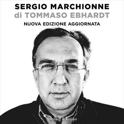 Sergio Marchionne - Tommaso Ebhardt, Audio, 9788820098506