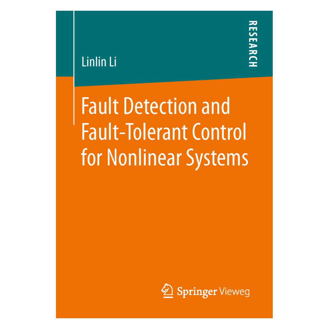 Springer Fault Detection and Fault-Tolerant Control for Nonlinear Systems (Englisch, Softcover, Linlin Li) (55612082)