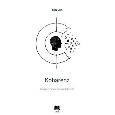 Kohärenz, Taschenbuch von Elias Dorn, Tredition, 978-3-567-01056-9