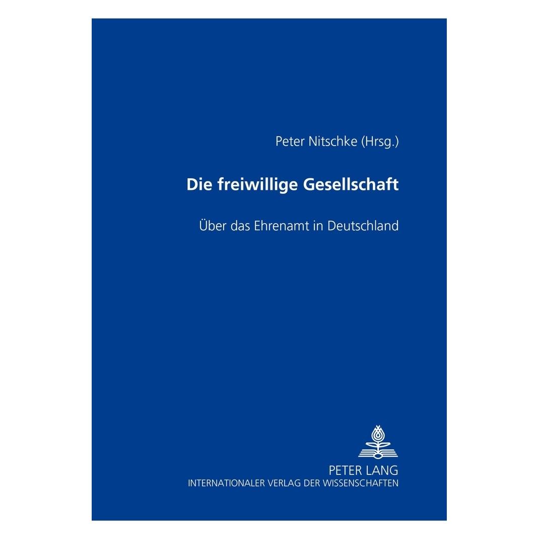 Peter Lang Die freiwillige Gesellschaft (Deutsch, Softcover, Peter Nitschke) (56023142)