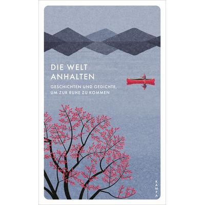 Die Welt anhalten, Taschenbuch von , Kampa Verlag