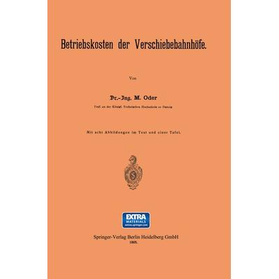 Betriebskosten der Verschiebebahnhöfe, Taschenbuch von M. Oder, Springer Berlin, 978-3-642-90208-6