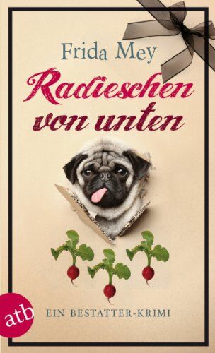 Frida Mey - Radieschen von unten: Ein Bestatter-Krimi - Preis vom 30.09.2026 09:01:18 h