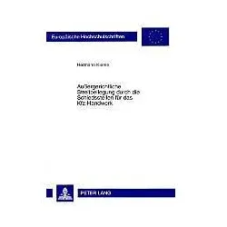 Aussergerichtliche Streitbeilegung durch die Schiedsstellen für das Kfz-Handwerk, Fachbücher von Hermann Kierse