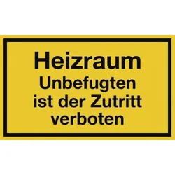 Heizraum Unbefugten ist der Zutritt verboten, Folie, 250x150 mm